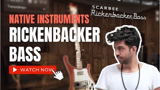 Native Instruments Scarbee Rickenbacker Bass Presets 🎛️🎧