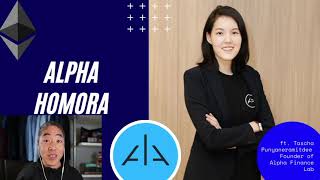 DeFi with Alpha Finance Labs (Alpha Homora) Founder Tascha Punyaneramitdee