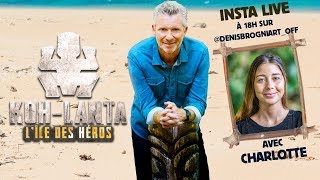 Denis Brogniart interview Charlotte éliminée de koh lanta - Live Instagram