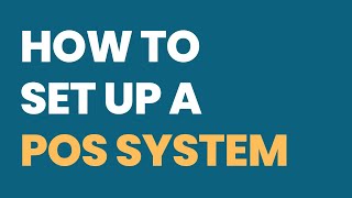 How to Set up a POS System