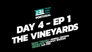 Trans Euro Trail - TET PORTUGAL Day 4 - Episode 1: The vineyards