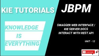 jBPM Swagger Web Interface | jBPM KIE SERVER DOCS | REST API INTERACTION | Unit 12 | KIE TUTORIALS