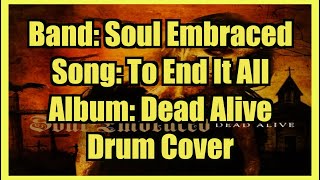 Soul Embraced - To End It All - Drum Cover #drumcover #musician #christianmetalmusic