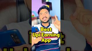 Best Upi Earning App | Upi Earning App | Best Upi Withdrawal Earning App | Earning App #shorts