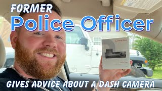 Ex Cop gives advice on dash cameras