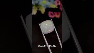 Opal: 211 (4.76 Carat)