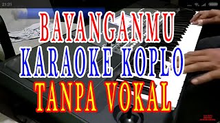 bayanganmu karaoke dangdut koplo cover lirik tanpa vokal