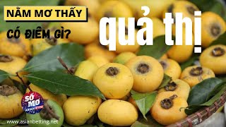 Mơ thấy quả thị là điềm báo gì? Đánh con số gì để trúng lớn| Asianbetting.net