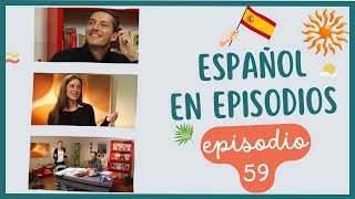 Español en Episodios - Cap 59 Mejor tarde que nunca