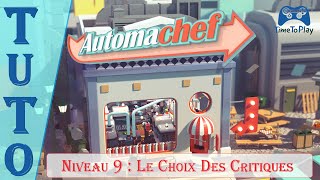 Automachef [FR] | Niveau 9 : Le choix des critiques | 100% efficacité