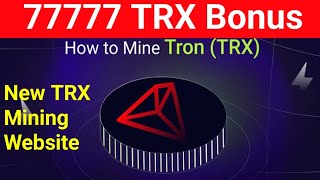 New TRX mining Website 2023 | TRX Mining Today | Tron Mining | TRX Earning