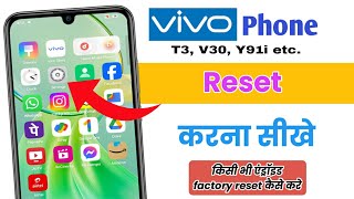 Vivo mobile Ko Reset Kaise Kare | Vivo t3 ko reset kaise kare | How To Factory Reset Vivo Y91i, T3..