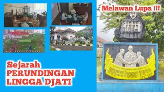 🔥SEJARAH PERUNDINGAN LINGGA DJATI🔥 KUNINGAN #indonesia #kemerdekaan #hutri77