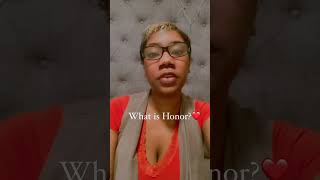 What is Honor? |Prophetic Word #shorts