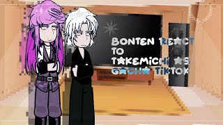 Bonten react to Takemichi as Gacha tiktok's