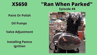 XS650 "Ran When Parked" Episode #8  Paint or Polish