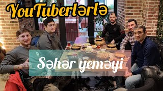 YouTuberlərlə səhər yeməyindən görüntülər @Orkhanbey @hurotv13 @ElxanNecefli @FieRcEOFF