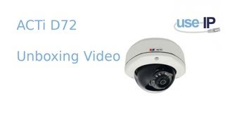 ACTi D72 Dome IP Camera Unboxing video