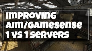 How to get Better at CS:GO and Rank up - 1vs1 Servers