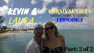 Carnival Vista WEDDING, Grand Turk, Part 2/2, Caribbean Cruise 2x POV, st.kitts San juan, st.maarten