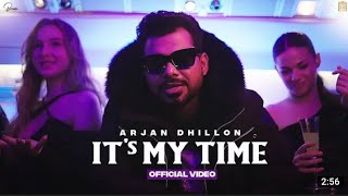 IT_S MY TIME (Official Video) Arjan Dhillon  Mxrci ICAN FILMS _Latest Punjabi Song _s#arjandhillon