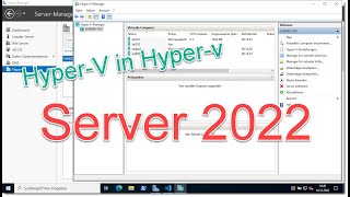 Hyper-V in Hyper-V #server2022 #hyperv #nested #virtuell