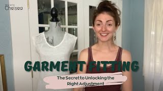 Garment fitting: the Secret to unlocking the right adjustment