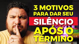 SILÊNCIO! 3 Motivos Importantes Para Fazê-lo Após o Término | Relacionamentos | Allam Fillipe