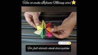 How to make Origami Infinite Moving star⭐#subscribe #shortsfeed #shorts #viral #like #youtubeshorts