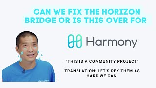 Solutions to Fix Horizon Bridge for Harmony ONE