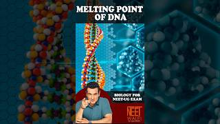 Melting Temperature of DNA | DNA Denaturation Molecular Basis of inheritance #neet #biology #science