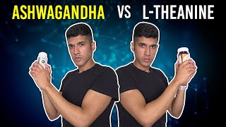 Ashwagandha vs L-Theanine | The Ultimate Comparision