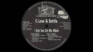 C-Low & Battle - I Got Sex On My Mind (Braxton's Vibestrumental)