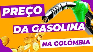 Preço da GASOLINA NA COLÔMBIA - Danuxa na Colômbia