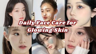 Daily Face Care Routine for Glowing Skin || How to Glow on Face ||