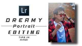 Lightroom Dreamy Portrait Photo Editing Tutorial - Dreamy Look Editing Tips In Hindi - Tech Art