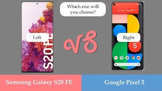 22.Samsung Galaxy S20 FE  Vs Google Pixel 5 Comparison/ Which one will you choose ?