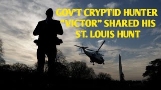 #DOGMAN, GOV'T CRYPTID HUNTER "VICTOR" SHARED HIS ST. LOUIS HUNT