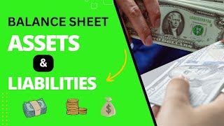 Balance Sheet  - Understanding Assets and Liabilities for Financial Success!