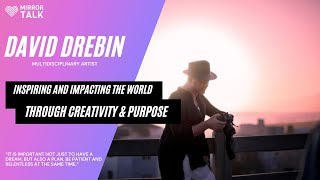 David Drebin: Inspiring And Impacting The World Through Creativity & Purpose #shorts