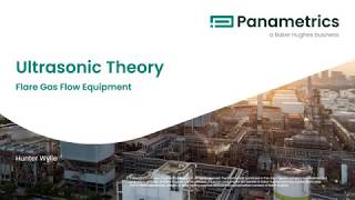 Ultrasonik Debimetre Teorisi -  Panametrics Flare Gaz Debisi Ekipmanları Webinarı