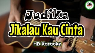 Judika - Jikalau Kau Cinta (Karaoke Indonesia)@HMC82