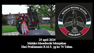 25 april 2024 Maluku Moordrecht Merajakan Hari Proklamasie R.M.S. yg ke 74 Tahun.