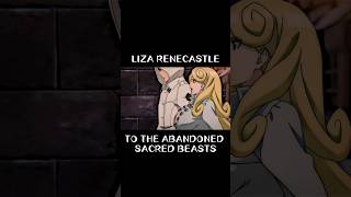 Liza Renecastle from "To The Abandoned Sacred Beasts" #anime #animeshorts #animeedit