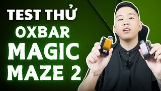 Trải nghiệm 11 hương vị của Oxbar Magic Maze 2