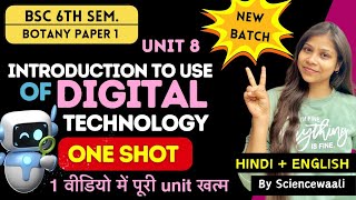 Use of the Digital technology AI & ICT in botany bsc 6th semester paper 1 Unit 8 ONE SHOT 🔥