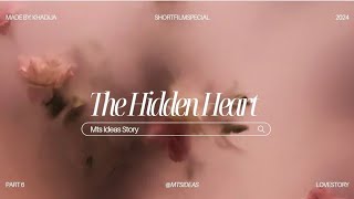 The Hidden Heart ❤/love story/short film #2024 #mts_ideas #part6