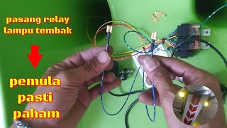 Cara Pasang Relay Lampu Tembak Paling Gampang