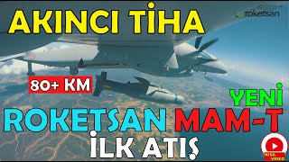 Akıncı TİHA'dan Roketsan MAM-T Mühimmatının İlk Atışı (Harp Başlıksız) | 80+ Km Menzil