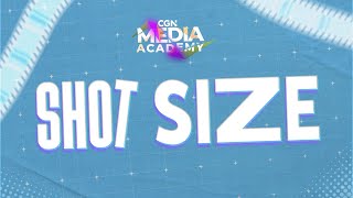 [CGN Media Academy 2024] Ep.16_Shot Size